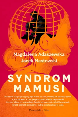 Okładka książki „Syndrom mamusi” — Magdalena Adaszewska i Jacek Masłowski