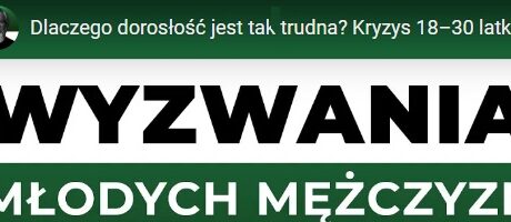 DOROSŁOŚĆ - trudna sprawa - WYZWANIE.